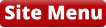 Site Menu