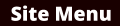 Site Menu